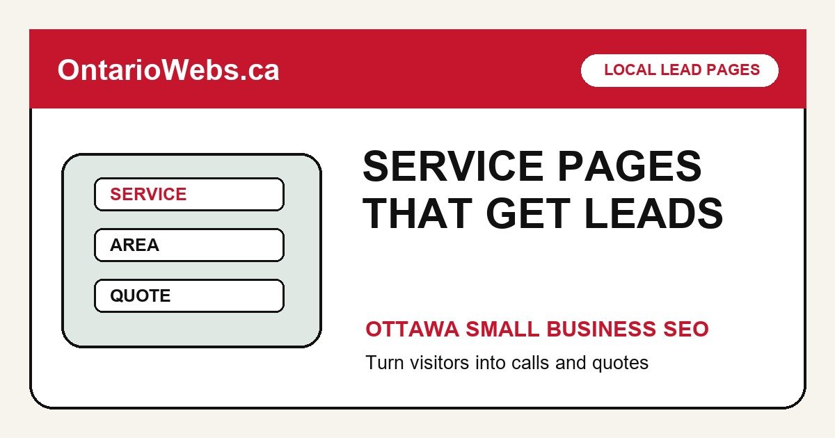 Service pages that get leads for Ottawa small businesses